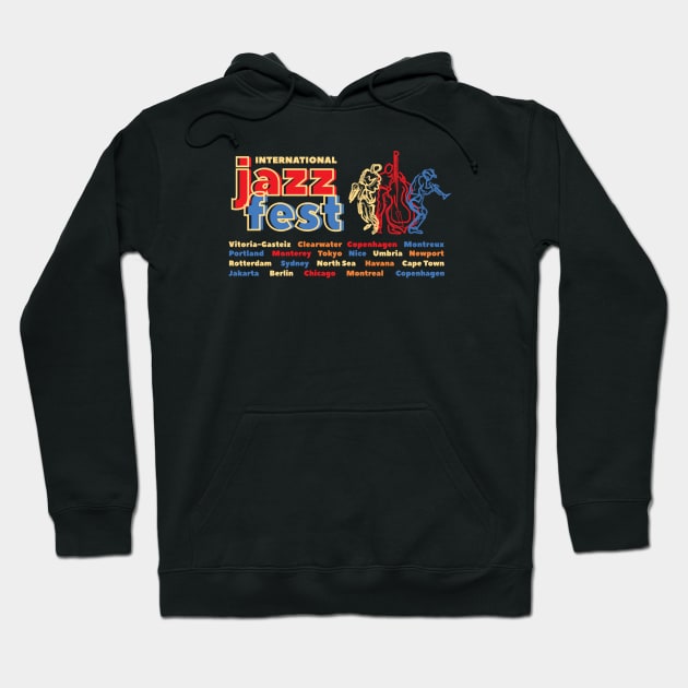 International jazz festival Hoodie by jazzworldquest